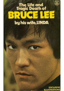 Bruce Lee: The Life and Tragic Death - Biography