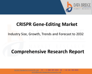 CRISPR Gene-Editing Market: Size, Growth, Trends to 2032