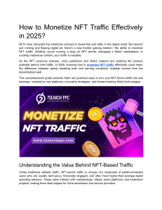 Monetize NFT Traffic: 2025 Guide