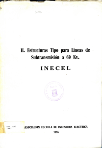 Estructuras para L&iacute;neas de Subtransmisi&oacute;n de 69 kV: Gu&iacute;a T&eacute;cnica