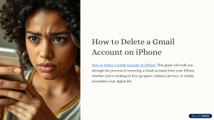Delete Gmail Account on iPhone: Step-by-Step Guide