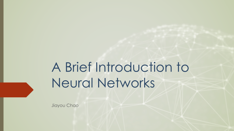 Neural Networks: A Brief Introduction
