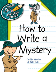 How to Write a Mystery: A Guide for Young Authors