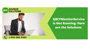 Resolve QBCFMonitorService Is Not Running Error  