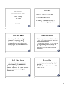 Game Theory Lecture 1: Introduction to Strategic Interactions