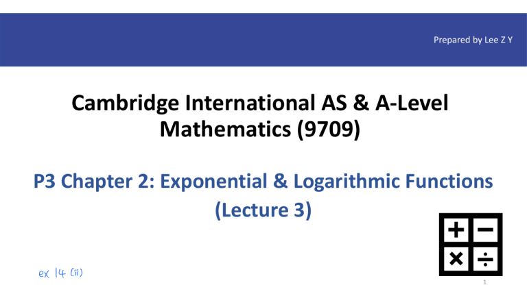 Exponential & Logarithmic Functions Lecture Notes