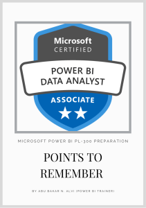 PL-300 Power BI Exam Prep: Key Points to Remember