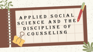 Social Science & Counseling: Principles & Scope