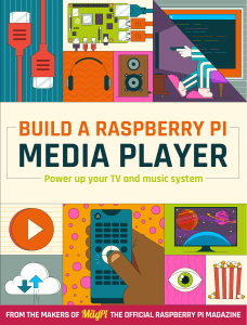 Build a Raspberry Pi Media Player: Ultimate Guide