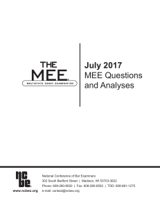 July 2017 MEE Questions & Analyses - Bar Exam Prep