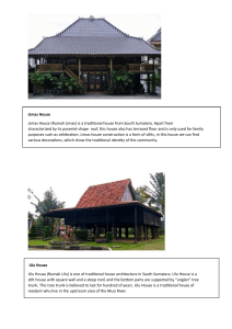South Sumatera Traditional Houses: Limas, Ulu, Kilapan