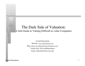 Dark Side of Valuation: Valuing Difficult Companies