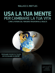 Usa la tua mente per cambiare la tua vita - Wattles
