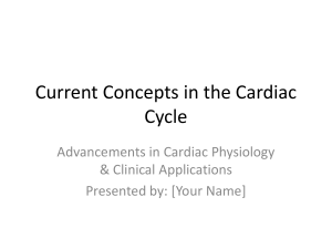 Cardiac Cycle: Current Concepts & Clinical Applications