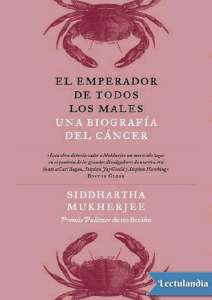 El Emperador de Todos los Males: Biograf&iacute;a del C&aacute;ncer
