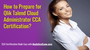 Qlik Talend Cloud CCA Certification Prep Guide