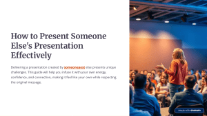 Presenting Someone Else's Presentation: A Guide