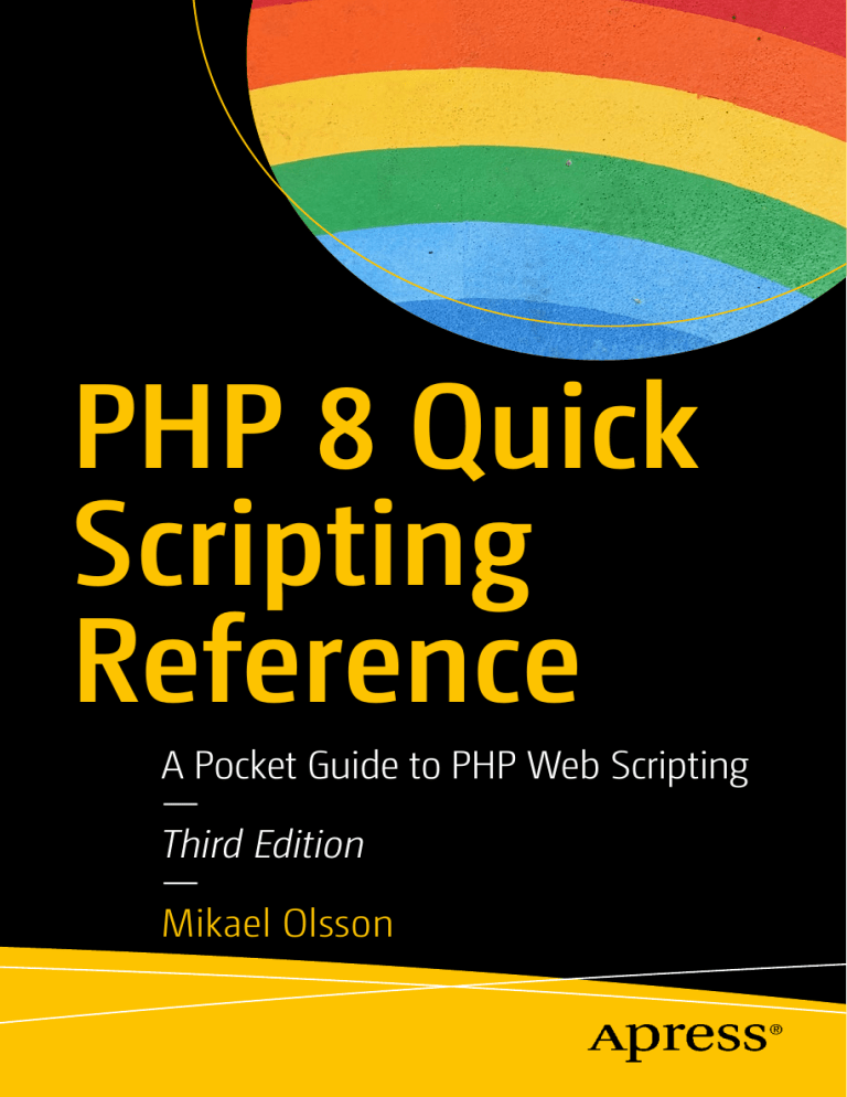 PHP 8 Quick Scripting Reference: A Pocket Guide