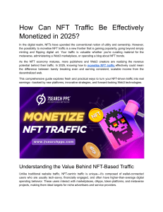 Monetize NFT Traffic in 2025: A Comprehensive Guide