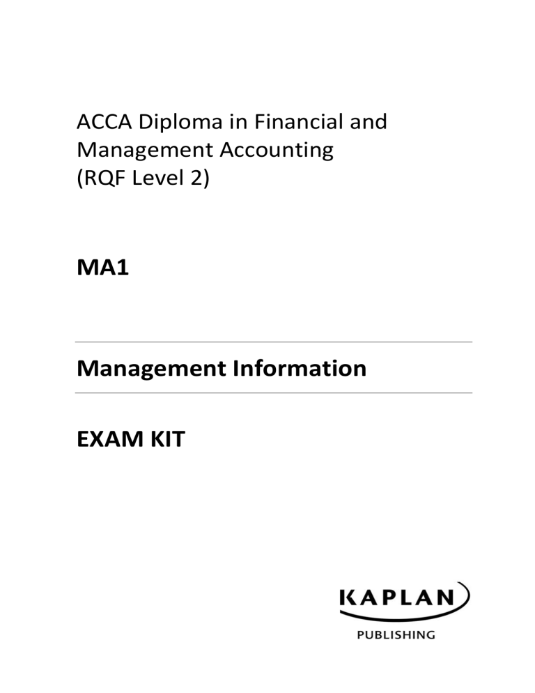 ACCA MA1 Management Information Exam Kit: RQF Level 2 Accounting Practice