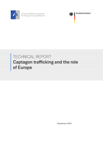 Captagon Trafficking & Europe's Role: EMCDDA Technical Report 2023