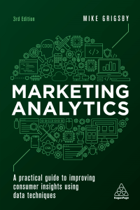 Marketing Analytics: Improve Consumer Insights with Data Techniques