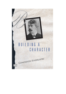 Building a Character: Stanislavski's Acting Techniques & Theory