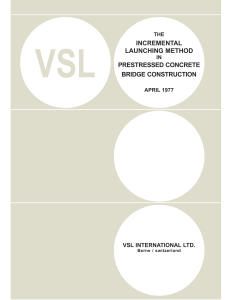 VSL Incremental Launching Method: Prestressed Concrete Bridge Construction