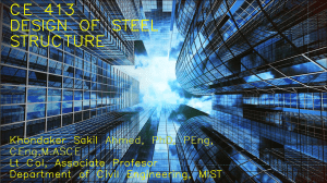 Steel Structure Design: CE 413 Course Presentation