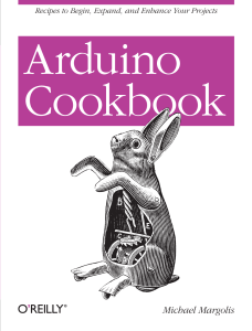 Arduino Cookbook: Recipes for Electronics Projects & Programming