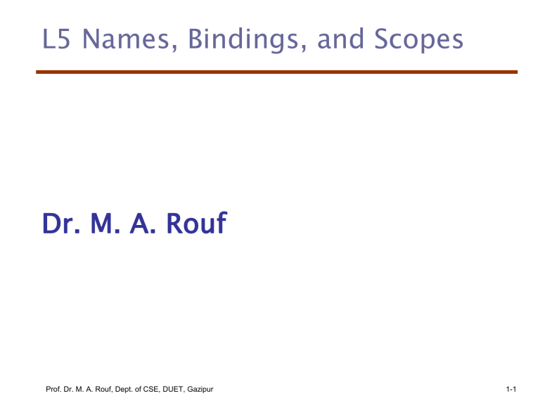 Programming Language Concepts: Names, Bindings, and Scopes