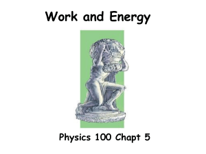 Work and Energy Physics 100: Concepts, Theorems & Conservation