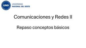 Comunicaciones y Redes II: Repaso de Conceptos B&aacute;sicos