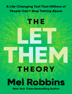 The Let Them Theory: Mel Robbins' Guide to Life-Changing Habits