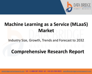 MLaaS Market: Size, Growth, Trends, Forecast to 2032