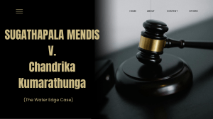 Sugathapala Mendis v. Kumaratunga: Water Edge Case Analysis
