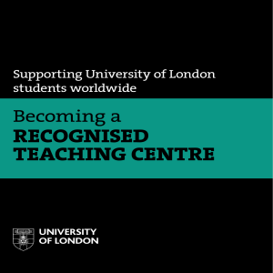 University of London: Becoming a Recognised Teaching Centre Worldwide