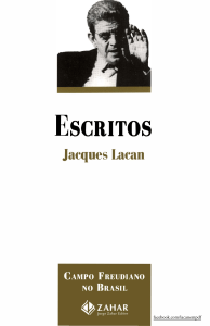 Escritos de Jacques Lacan: Psican&aacute;lise e Teoria Freudiana