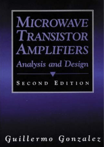 Microwave Transistor Amplifiers: Analysis & Design Textbook