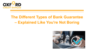 The Different Types of Bank Guarantee – Explained Like You're Not Boring 