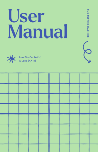 Rug Tufting Machine User Manual: AK-I Cut & AK-II Loop Pile