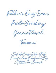 Father's Envy, Son's Pride: Breaking Generational Trauma & Self-Healing