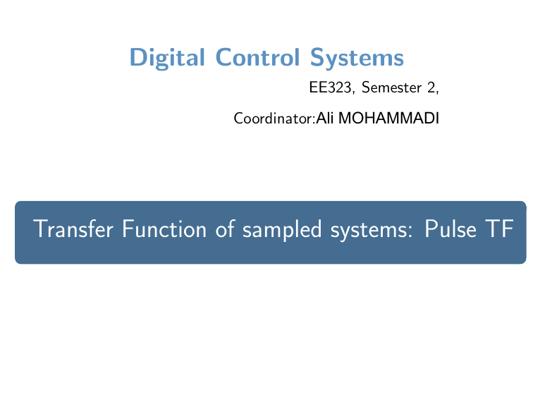 Tf Control System Digital Control Systems: Transfer Function of Sampled Systems (Pulse TF)