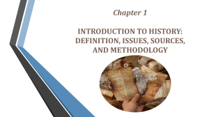 Introduction to History: Definition, Issues, Sources, and Methodology