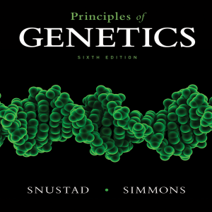 Principles of Genetics 6th Edition - Snustad & Simmons Textbook