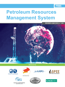 Petroleum Resources Management System (PRMS) - Industry Standard Guidelines