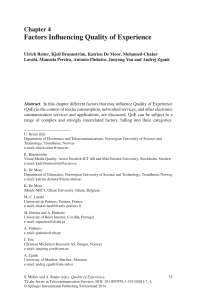 Factors Influencing Quality of Experience (QoE) in Media & Networks