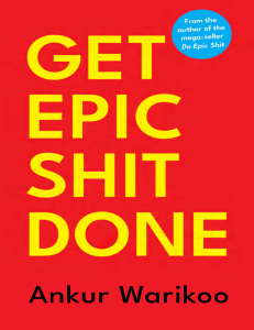 Get Epic Shit Done - Ankur Warikoo