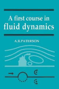 Fluid Dynamics: A First Course Textbook