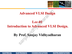 Advanced VLSI Design: Lec-01 Introduction & Technology Scaling